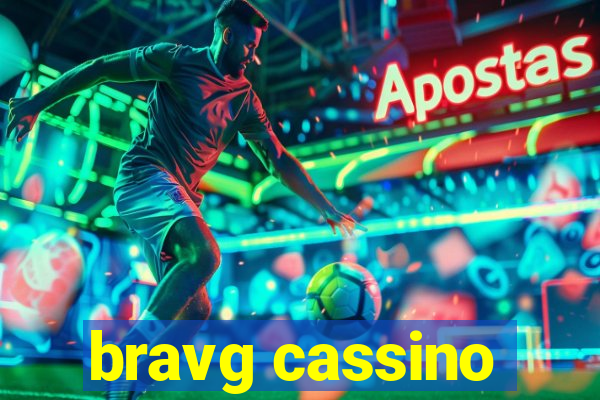 bravg cassino